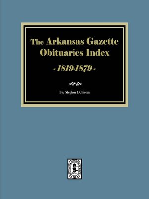 cover image of Arkansas Gazette Obituaries Index, 1819-1879
